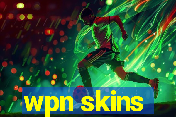 wpn skins
